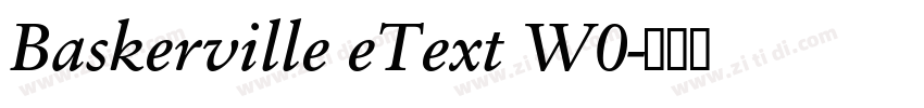 Baskerville eText W0字体转换 Baskerville eText W0字体转换